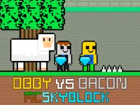 https://arcade-games.site/game/obby-vs-bacon-mcskyblock